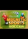 Magnetic Sports Soccer