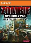 Zombie Apocalypse : Never Die Alone
