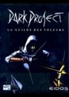 Dark Project : La Guilde Des Voleurs