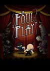 Foul Play