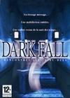 Dark Fall : Rencontres Avec L'Au-Del