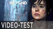 Vidéo-Test de Beyond Two Souls