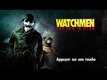   Watchmen  : Les Gardiens dbarquent en dmo jouable