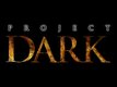 TGS :  Project Dark  par les auteurs de  Demon's Soul