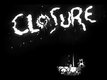 Closure : une petite perle ind du web, bientt sur le PSN 