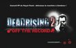 Dead Rising 2 : Off the Record