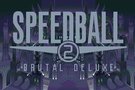   Speedball II : Brutal Deluxe  bientt sur le Live