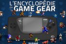 L'encyclopdie de la Game Gear a sa campagne Ulule