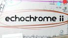 Images et photos Echochrome 2