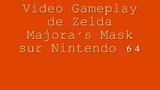 Vido The Legend of Zelda : Majora's Mask | Video Gameplay de Zelda Majora's Mask