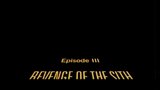 Vido Star Wars Episode 3 : La Revanche Des Sith | DarkPirat est de retour.