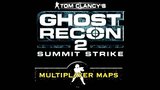 Vido Ghost Recon 2 : Summit Strike | Les cartes multijoueurs