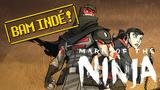 Vido BAM Ind ! | TomPuce84 rappe sur Mark Of The Ninja