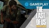 Vido The Last Of Us Remastered | Extraits de gameplay