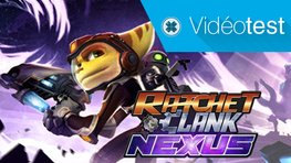 Ratchet & Clank Nexus : notre Vidéo-Test en ligne