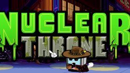 BAM Ind !, Tompuce84 prsente Nuclear Throne