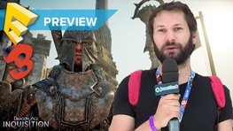 Preview E3 : Dragon Age : Inquisition, les impressions de Maxence en vido