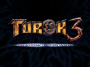 Turok 3 : Shadow Of Oblivion Turok 3 : Shadow Of Oblivion